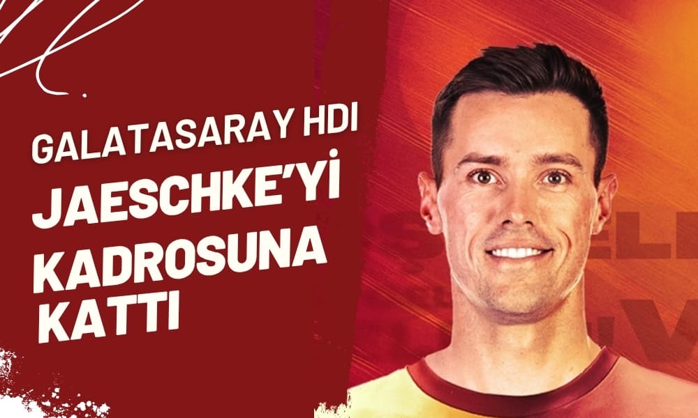 Galatasaray HDI Sigorta'dan Smaçör Transferi: Jaeschke İmzayı Attı